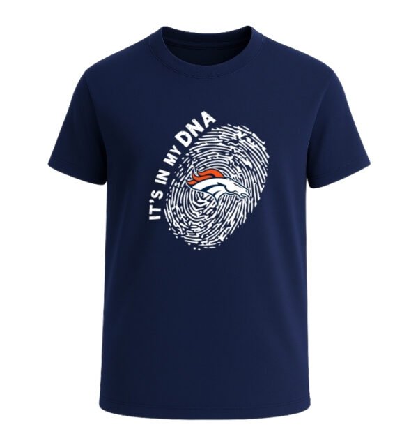 Denver Broncos in my DNA