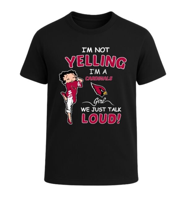 Arizona Cardinals girl, We Just Talk Loud!