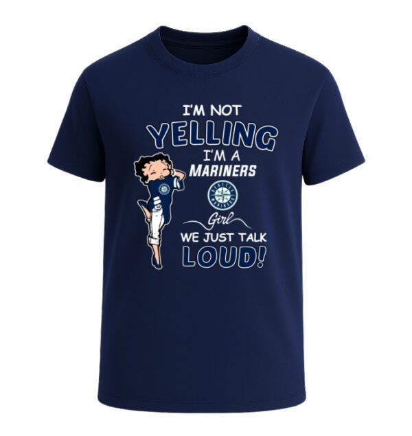 Seattle Mariners girl,We Just Talk Loud!