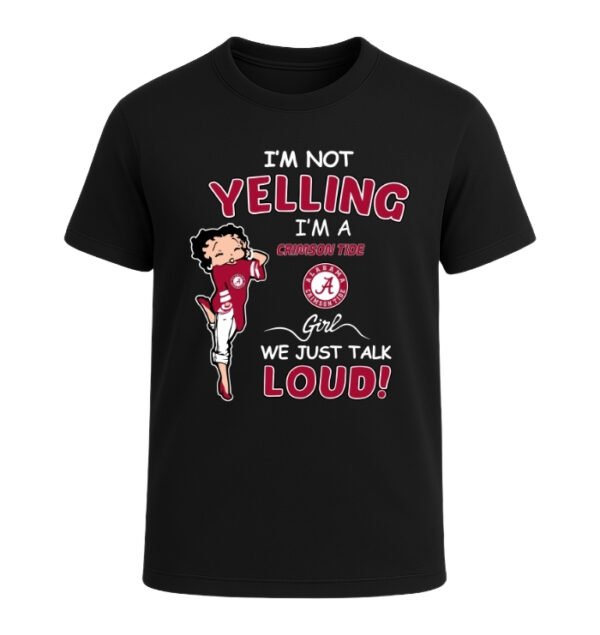 Alabama Crimson Tide girl,We Just Talk Loud!