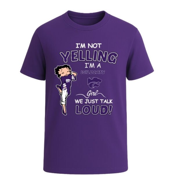 Kansas State Wildcats girl,We Just Talk Loud!