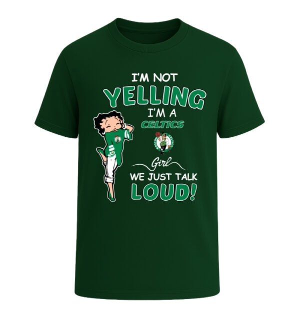 Boston Celtics girl,We Just Talk Loud!