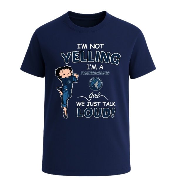 Minnesota Timberwolves girl,We Just Talk Loud!