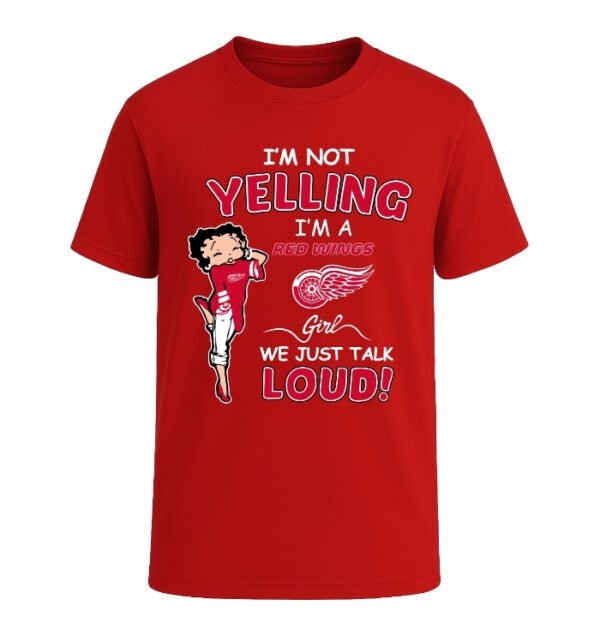 Detroit Red Wings girl,We Just Talk Loud!